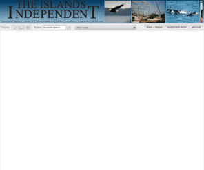 islandsindependent.com: Source of news, culture and entertainment, The Islands Independent, the most well read community newspaper joining Canada's southern Gulf Islands together.
Source of news, culture and entertainment, The Islands Independent, the most well read community newspaper joining Canada's southern Gulf Islands together.