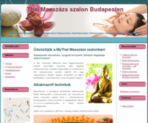 thaimasszazs.info: MyThai Masszázs szalon: olajos Massszázs, Herbál Masszázs
My-Thai masszázs szalon Budapesten:tradícionális Thai masszázs-Fej masszázs-Láb masszázs-Váll masszázs-Nyakmasszázs-Herbál masszázs-Olajos masszázs