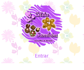 zildasandrim.com.br: Zilda Sandrim - A culinária do chocolate
Aprenda a fabricar bombons, trufas e outras variadas delícias com chocolate, aprenda a fazer para vender e obter uma renda extra ou uma renda mensal , quem sabe um novo negócio para você. 