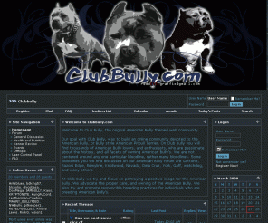 clubbully.com: Clubbully 
Clubbully is a forum devoted to the american bully.