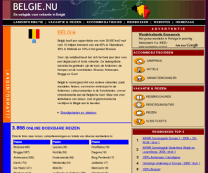 belgie.nu: Belgi Homepage   - Belgi.Nu is de startpagina voor vakantie en reizen in Belgi
Belgi.Nu is het naslagwerk voor reizen en vakantie in Belgi 