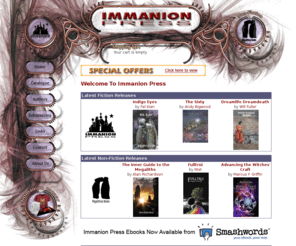 immanion-press.com: Immanion Press - Welcome To Immanion Press
Immanion Press are independent publishers of fantasy, science fiction novels and esoteric non-fiction books from Megalithica Books.