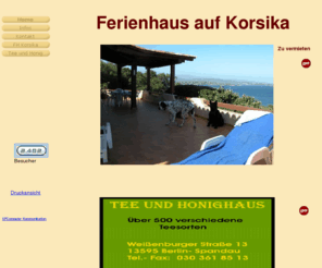 korsika-schlegel.com: Home
Ferienhaus auf Korsika zu vermieten.  2 wohnungen  Tee und Honighaus 