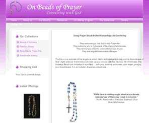 onbeadsofprayer.org: On Beads of Prayer
On Beads of Prayer is an international non-profit ministry begun at St. Alban's Parish in the Episcopal Diocese of Washington.