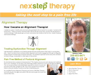 painsolutionsseattle.com: NexStep Therapy
You don’t have to live in pain. Call me and take the NexStep for a pain free life. I’m an Egoscue-certified posture alignment therapist with over 15 years experience in helping people enjoy a pain free life.