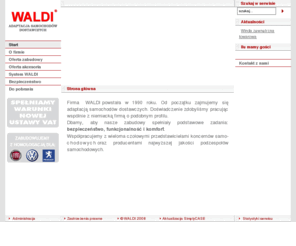 waldi.net.pl: WALDI - adaptacja samochodów dostawczych. - Start
WALDI - adaptacja, przebudowa, zabudowa samochodów dostawczych