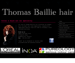 thomasbailliehair.com: Thomas Baillie Hair - Welcome
Welcome to Thomas Baillie hair, a l'Oreal salon.