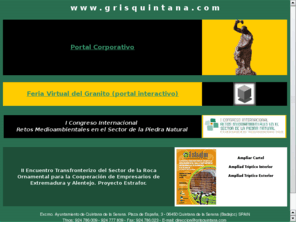 grisquintana.com: Gris Quintana
Granito Gris Quintana.Portal interactivo de servicios para la roca ornamental