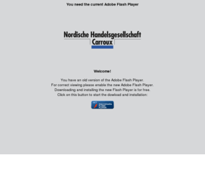 nordische-handelsgesellschaft.com: Nordische Handelsgesellschaft Carroux GmbH & Co. KG
Nordische Handelsgesellschaft Carroux GmbH & Co. KG