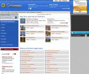 guerreroturistico.com: Guerrero Turístico
Guerrero Turistico. Hoteles, Escenas Virtuales, Promociones, Noticias, Eventos, Banquetes, Jardines, Historia, Cultura, Mar, Playa, Convenciones, Vacaciones, Alberca, Diversion