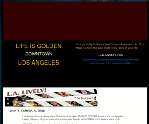 lalively.com: L.A. LIVELY - Live L.A. Lively!
Do L.A. L I V E L Y ! Feel the pulse of the city. Enjoy the downtown delights.
