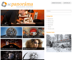 scpanorama.com: scpanoráma I panorámafotó I virtuális túra
Panorámafotó, 360 fokos gömbpanoráma, virtuális túra, gigapixel, 3d és hagyományos fotózás - Csáki Szilárd