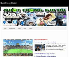 quoccuonggialai.com: Quoc Cuong Gia Lai - Home
Quoc Cuong Gia Lai, giới thiệu về Quoc Cuong Gia Lai, nghe nhạc Michael Jackson tại website Quoc Cuong Gia Lai. Thông tin tuyển dụng của Quoc Cuong Gia Lai. Ra mắt website Quoc Cuong Gia Lai, www.quoccuonggialai.com