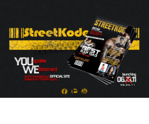 streetkode.com: :: Street Kode - Hip Hop Underground ::
StreetKode Urban Magazine - Your #1 source for all things HipHop.