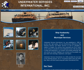 hullcleaning.com: Underwater Services International, Inc.
Underwater Ship Husbandry and Potable Water Tank Cleaning, Inspection and Repairs as well as Municipality Services