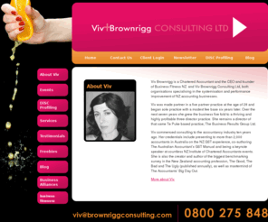 brownriggconsulting.com: About Viv Brownrigg, accountant, CEO, consultant, mentor
Viv Brownrigg is a Chartered Accountant and the CEO and founder of Business Fitness NZ , an organisation specialising in the systemisation and performance improvement of NZ accounting businesses.
