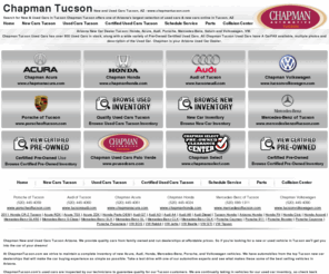 hondas4cougars.com: Chapman Used Cars Tucson - Shop New and Used Cars for Sale in Tucson Arizona
Used Cars Tucson Chapman is your source for new and used cars in Tucson Arizona offering new & used cars for sale online at the best prices ChapmanTucson.com.