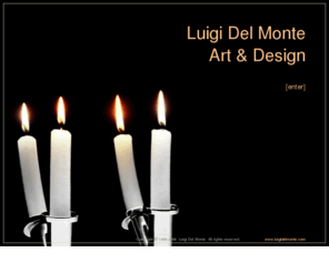 luigidelmonte.com: Luigi Del Monte - Art & Design - Modern Judaica - Heirlooms for your Family
Luigi Del Monte is an Italian engineer and designer. In addition to his work as a structural engineer, in 1998 he entered the field of high quality design and launched a career as a designer of fine objects.