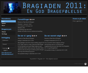 bragerevyen.net: Bragiaden 2011
Joomla! - dynamisk portalmotor og publiseringssystem