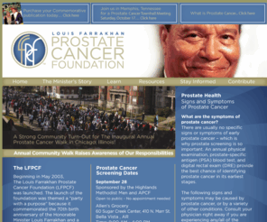 lfpcf.org: Louis Farrakhan Prostate Cancer Foundation
 Prostate cancer information, prostate cancer symptoms, prostate cancer treatments.