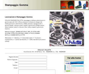 stampaggiogomma.com: Stampaggio Gomma
Azienda specializzata nello stampaggio di gomma per la realizzazione di pezzi e forme personalizzate.