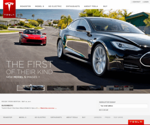 teslamotors.com: Tesla Motors | Premium Electric Vehicles
Tesla designs and manufactures electric vehicles and EV powertrain components. Tesla's products include the Tesla Roadster and the Tesla Model S, available in 2012. Tesla's goal is to produce increasingly affordable electric cars to mainstream buyers.