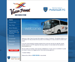 visiontravel.co.uk: :: Vision Travel :: The coach hire company of choice in Portsmouth
Vision Travel UK is the coach hire company of choice, based in Portsmouth offering excursions, private hire and contracts.