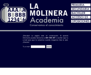 academialamolinera.es: La Molinera - academia de primaria, secundaria, bachiller, oposiciones, acceso para mayores de 25 años
La Molinera - academia de primaria, secundaria, bachiller, oposiciones, acceso para mayores de 25 años