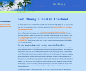 kochang.nl: Ko Chang eiland, een tropisch paradijs in Thailand: Een duidelijke en accurate Koh Chang gids in het Nederlands
Duidelijke en actuele informatie over Koh Chang eiland en Koh Chang hotels, resorts en bungalows.