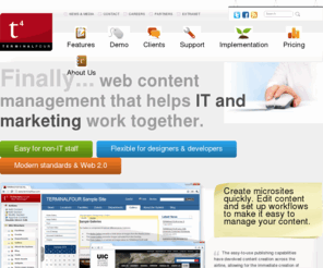 terminal4.com: TERMINALFOUR - Web Content Management System - Home
Our Web Content Management System (WCMS) enable medium and large sized organisations to delivery information through websites, portals and intranets.