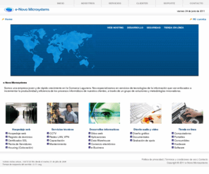 e-nova.com.mx: .:. e-Nova Microsystems .:.
e-Nova Microsystems empresa de tecnologias de la información. Hospedaje web, Registro de dominios, certificados ssl, diseño gráfico, diseño web, Desarrollos Informaticos, sistemas de seguridad, redes, telefonia IP, polizas de mantenimiento, soporte técnico, venta de equipo de computo y accesorios.