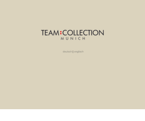 teamcouture-munich.com: Teamcollection munich
TEAM:COLLECTION ist seit vielen Jahren international im gehobenen Genre der Damenoberbekleidung eingeführt.