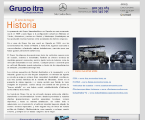 grupoitra.com: Pagina principal | Grupo itra
Disponemos de 10 exposiciones tanto de
vehículos Mercedes nuevos como de ocasión, turismos e industriales, de
diversas marcas.