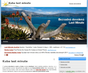 kuba-last-minute.info: Kuba last minute | Kuba dovolená
Kuba last minute vás překvapí nejenom svou nabídkou levné dovolené, ale rozhodně i vším, co byste na tomto karibském ostrově třeba nehledali. Kuba dovolená je tak skvělou volbou. 