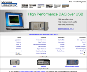 mstarlabs.com: Data Acquisition (DAQ) - Microstar Laboratories
Data Acquisition Processor boards for PC-based real-time data acquisition systems: high-speed I/O, signal conditioning, multiplexing, sample-and-hold, isolation, quadrature decoding, filtering, counter-timers, and more. Features include transparent expansion, real-time processing, and high-speed network access.