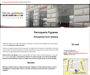 perruqueriaferresquintana.com: Perruqueria Figueres. Perruqueria Ferrés Quintana
Perquè els clients són el més important per a nosaltres, ens formem continuadament per estar sempre al dia amb tendències, estils i novetats.