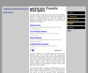 mexicanfoodsrecipes.com: Mexican Foods Recipes
Mexican foods recipes and mexican food free tips.