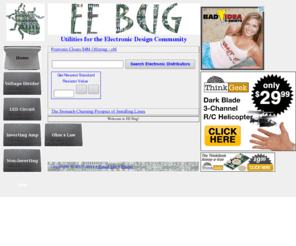 eebug.com: EE Bug
Online Circuit Calculators and Reference Materials to assist the Electronic Engineer and Enthusiast