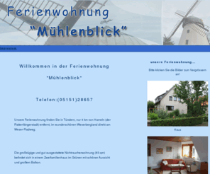 ferienwohnung-muehlenblick.com: Ferienwohnung-Mühlenblick
Ferienwohnung Mühlenblick Hameln - Tündern