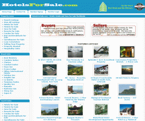 hotelsforsale.com: Hotels Motels and Inns For Sale Worldwide
The Internet's Premier site for buying and selling hotels, motels, b & b's and other lodging establishments, Hotels for sale, free classified ads.
