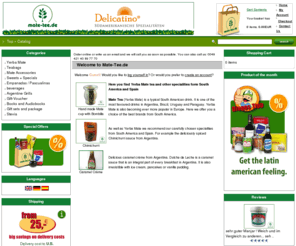 mate-tee.com: Mate Tee, Yerba, Südamerikanische Spezialitäten, Informationen, Forum und Shop, mate-tee.de
Mate Tee, Yerba, Dulce de Leche und andere Südamerikanische Spezialitäten, Informationen Forum mit Rezepten und Shop mit Geschenkideen