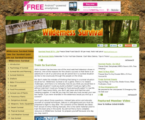 wilderness-survival.com: Wilderness Survival: Free info covering all aspects of survival.
A handbook for Wilderness Survival. Diagrams, Pictures, Tips, Tricks, Explanations, and Information