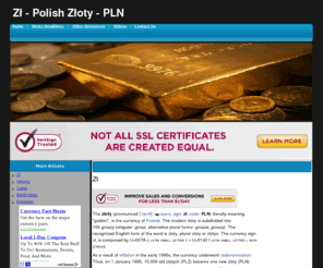 xn--z-ela.net: Zł - Polish Złoty - PLN
The złoty (pronounced [ˈzwɔtɨ]  ( listen); sign: zł; code: PLN) literally meaning 