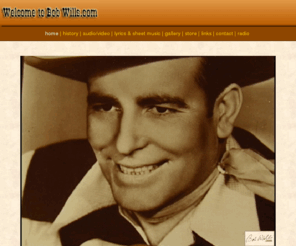 bobwillslyrics.com: The Official Home of Bob Wills
Welcome to the official online home of Bob Wills!