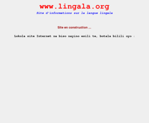 lingala.org: Lingala.org
Site d'informations sur la langue lingala