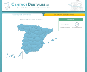 centrosdentales.net: Centros Dentales .net | Encuentra tu Centro Dental más cercano.
Portal Web orientado a pacientes en el que podrás encontrar tu centro dental más cercano mediante búsquedas por Provincia o Código Postal.