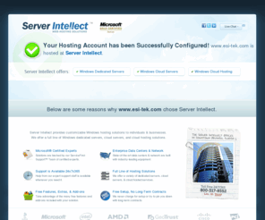 esi-tek.com: esi-tek.com is hosted on Server Intellect's Windows Hosting Platform
Server Intellect specializes in managed Windows dedicated servers, cloud servers, and cloud hosting solutions. Live chat with us or call us at 800.317.8552