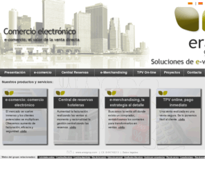 e-comercioelectronico.net: Comercio electrónico
Comercio electrónico - e-comercio, el valor de la venta directa - Eral Grup S.L. - Telf. 93.583.18.82