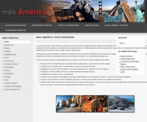 masamerica.com: MAS AMERICA TTOO
Más América TTOO. Mayorista de viajes especializada en continente americano