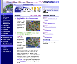 sc3000.com: SC3000.COM's SimCity 3000 Resource Center - Welcome!
SC3000.COM is the premier source for SimCity 3000 information, files, and discussion.